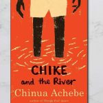Simplified summary of Chike and the River by Chinua Achebe